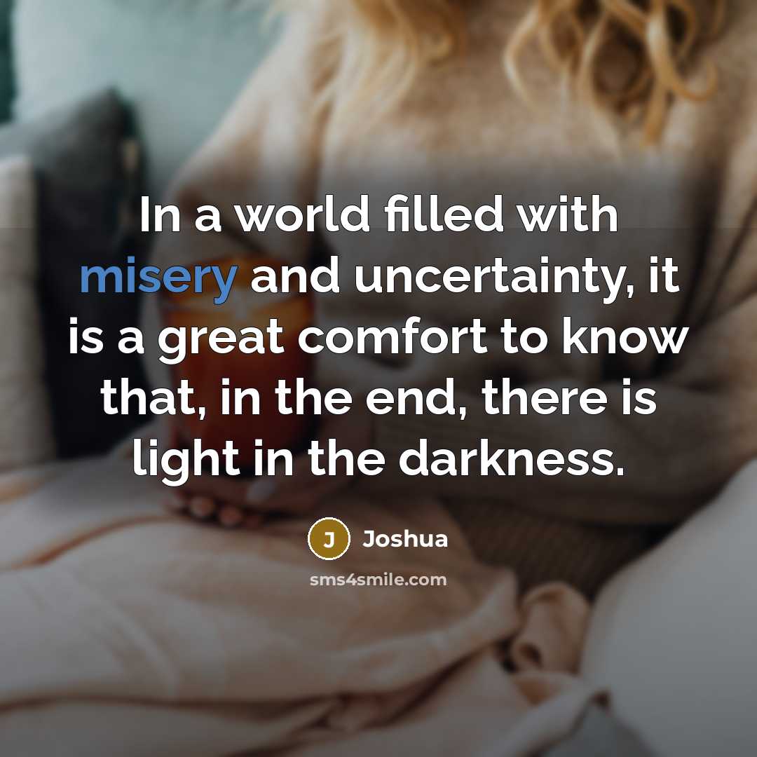 “In a world filled with misery and uncertainty, it is…” quote by Joshua
