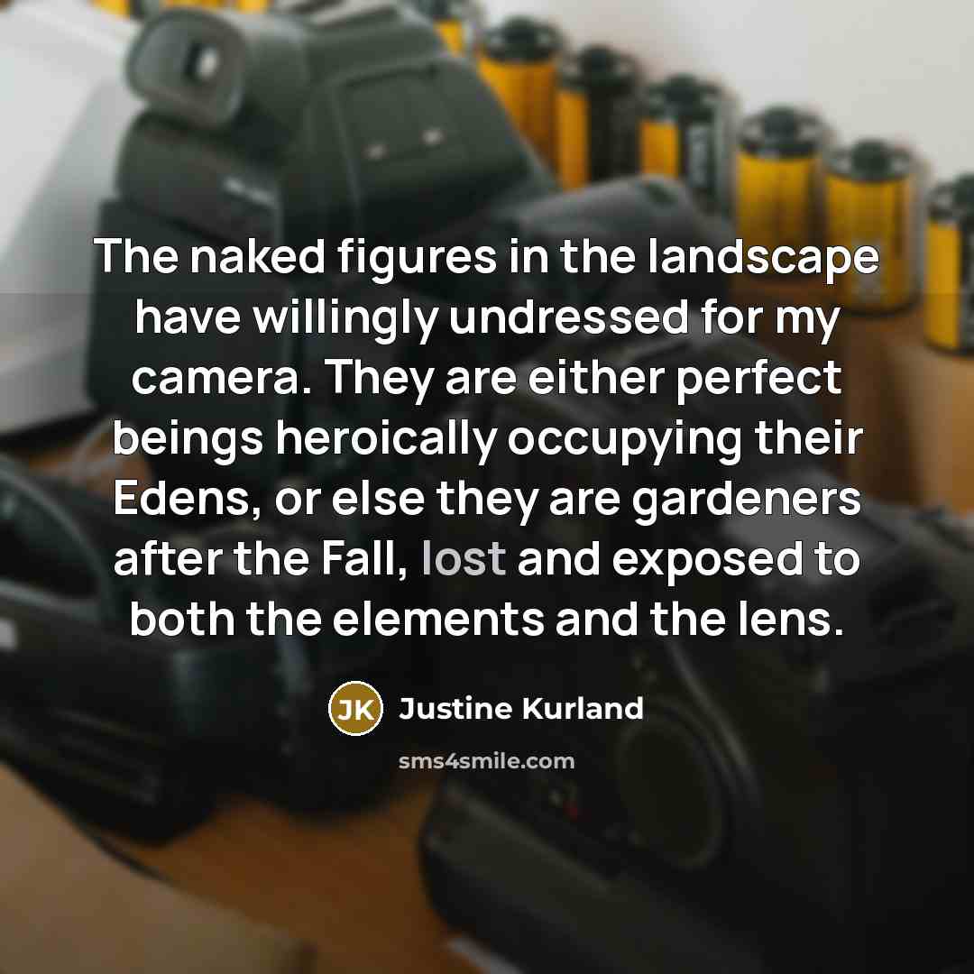 “The naked figures in the landscape have willingly undressed for…” quote by Justine Kurland