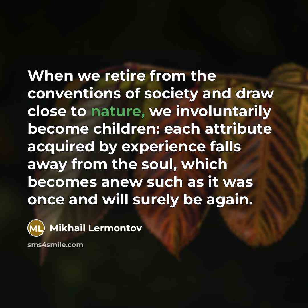 “When we retire from the conventions of society and draw…” quote by Mikhail Lermontov