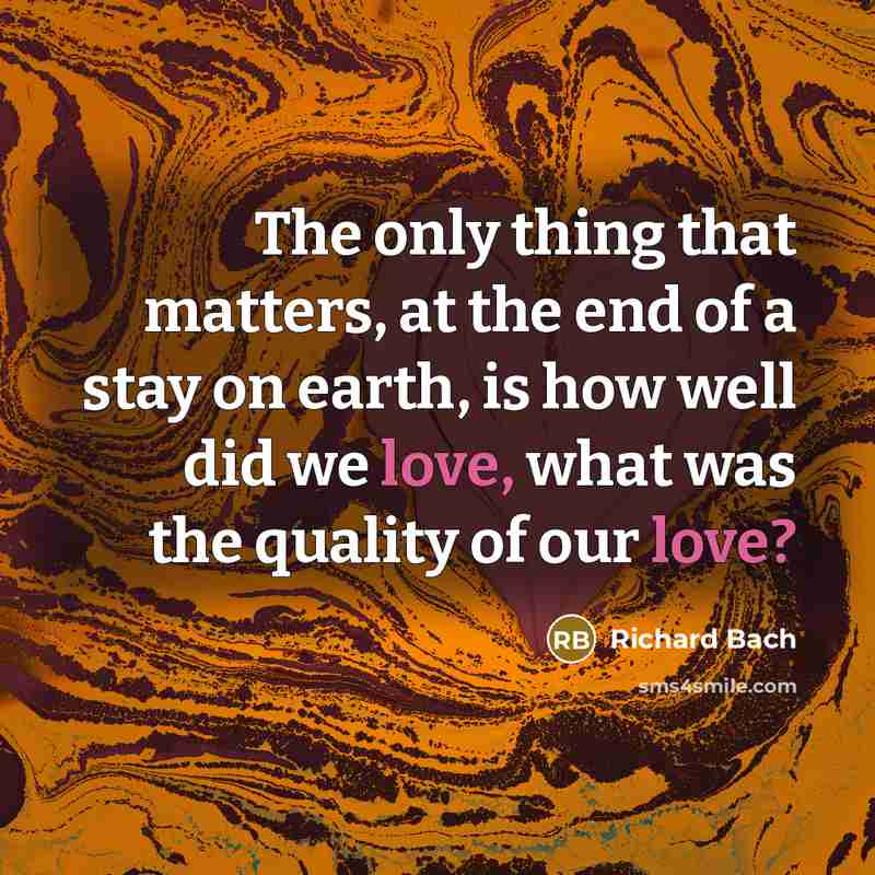 “The only thing that matters, at the end of a…” quote by Richard Bach