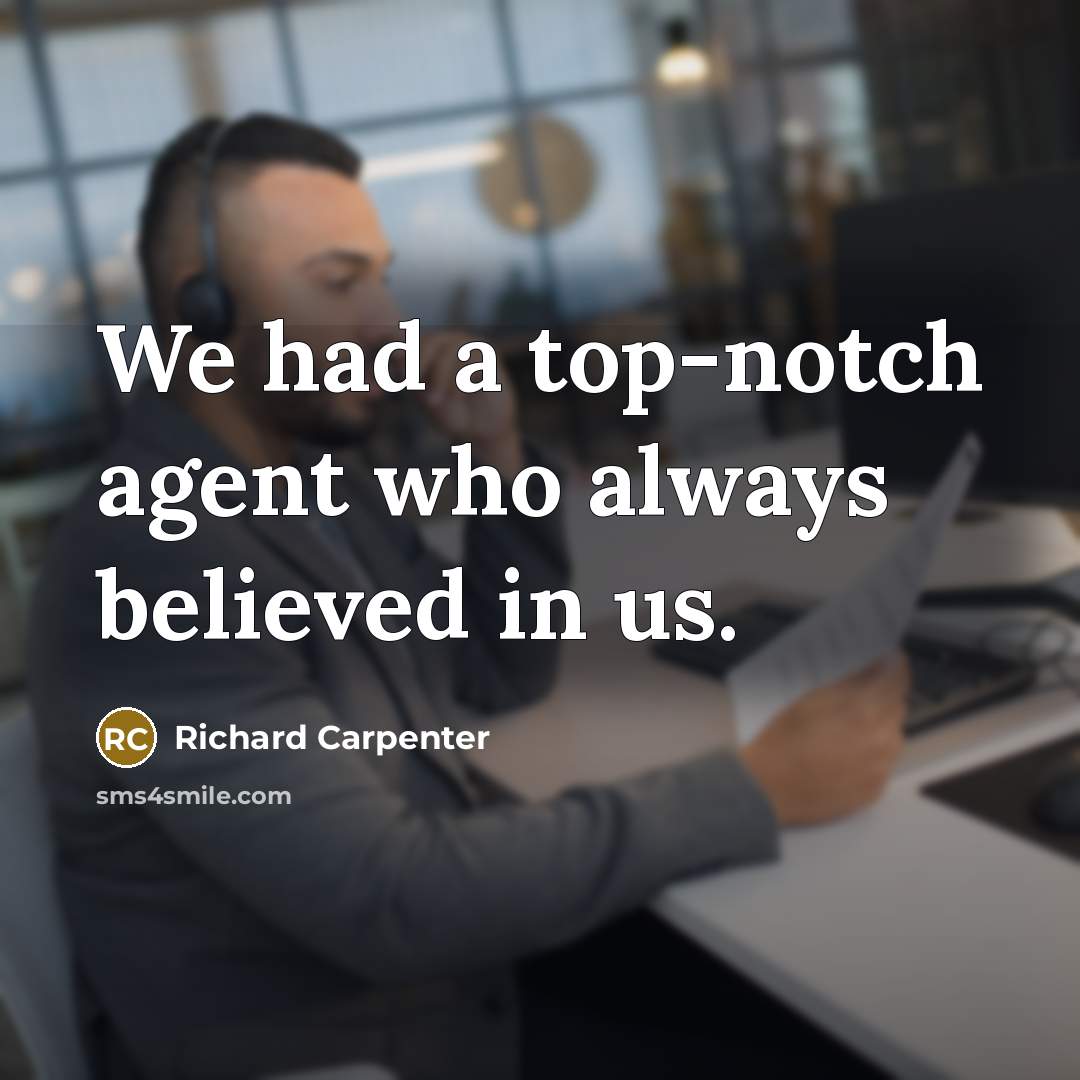 “We had a top-notch agent who always believed in us.…” quote by Richard Carpenter