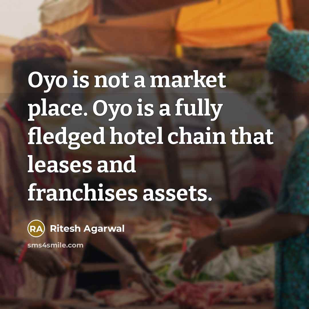 “Oyo is not a market place. Oyo is a fully…” quote by Ritesh Agarwal