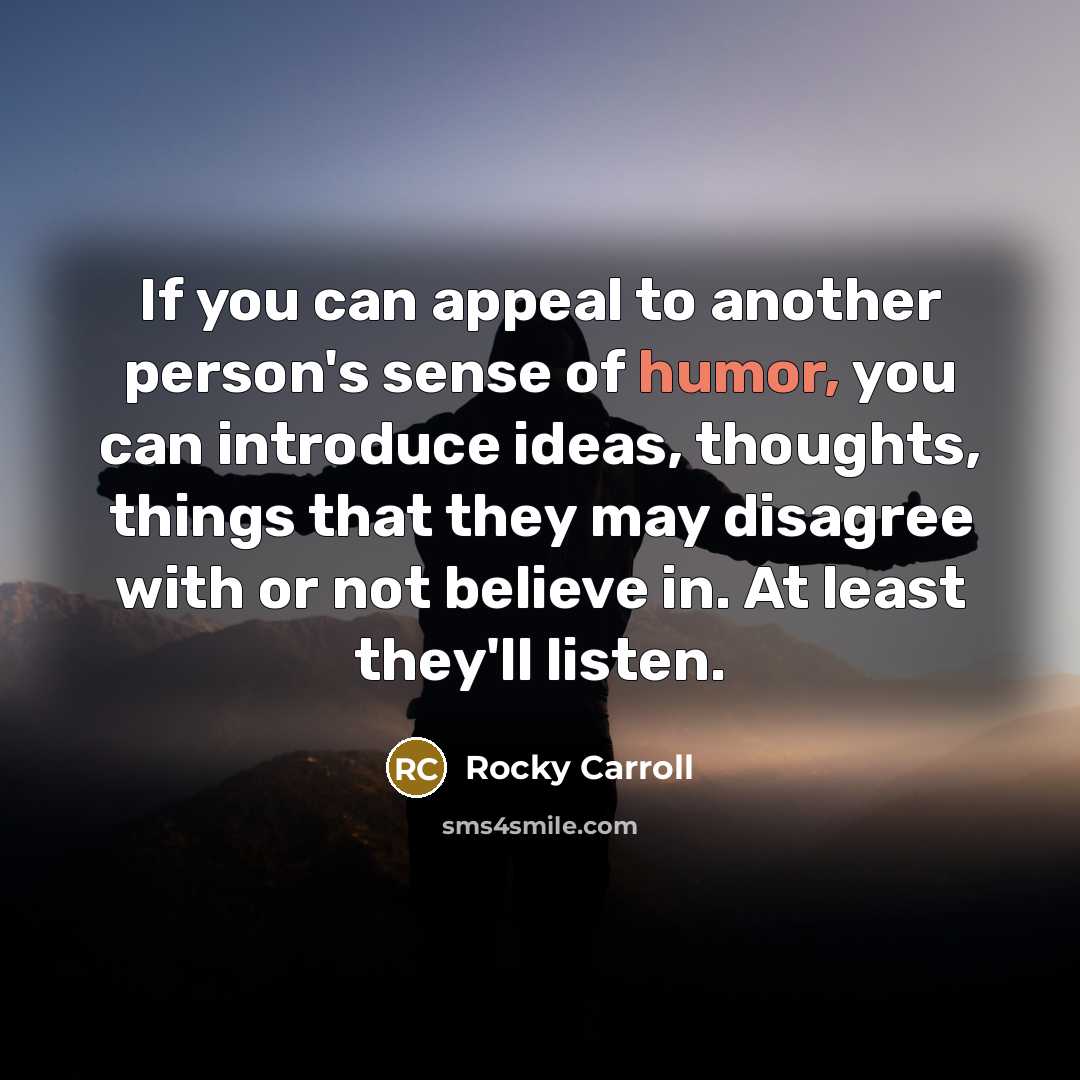 “If you can appeal to another person's sense of humor,…” quote by Rocky Carroll