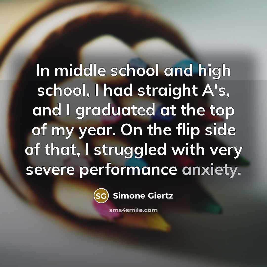 “In middle school and high school, I had straight A's,…” quote by Simone Giertz