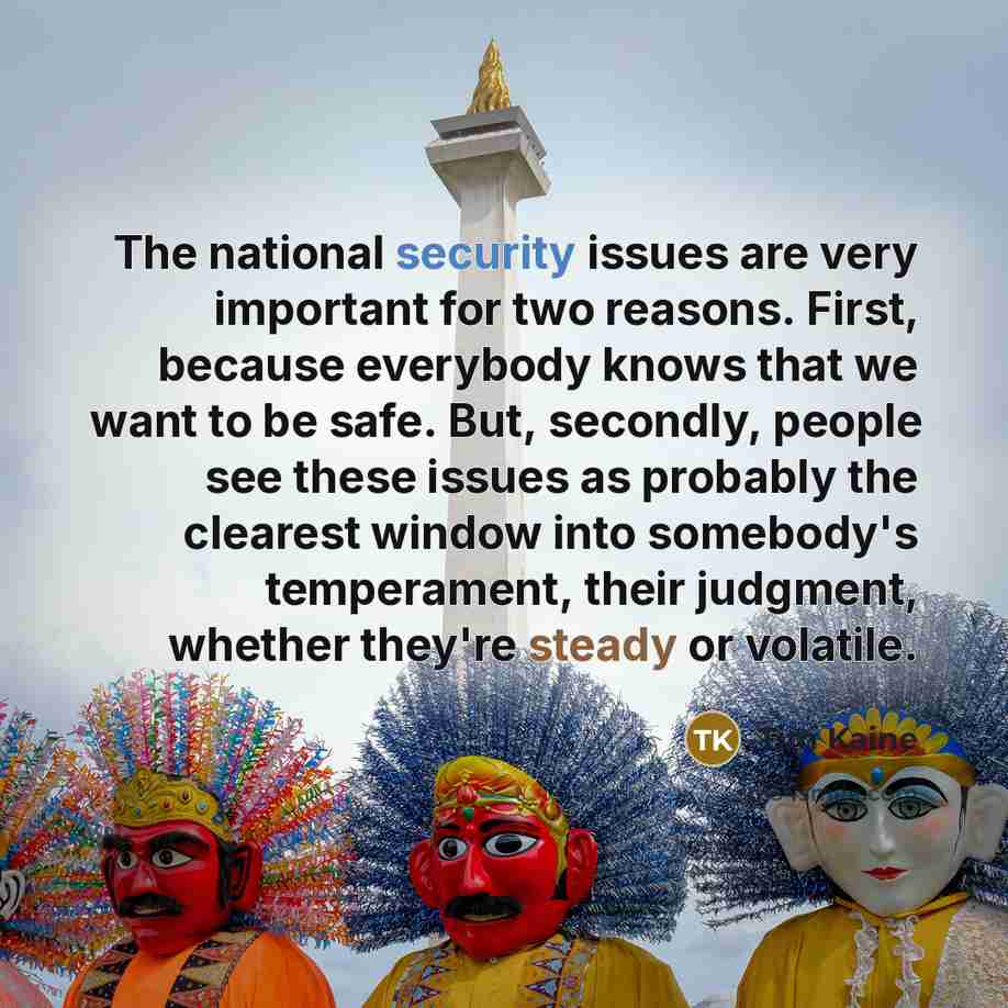 “The national security issues are very important for two reasons.…” quote by Tim Kaine