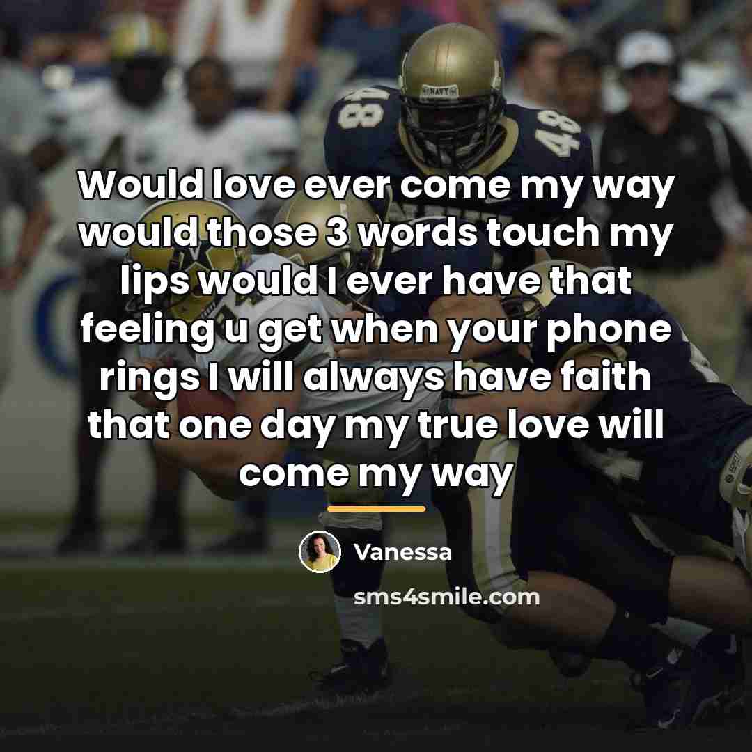 “Would love ever come my way would those 3 words…” quote by Vanessa