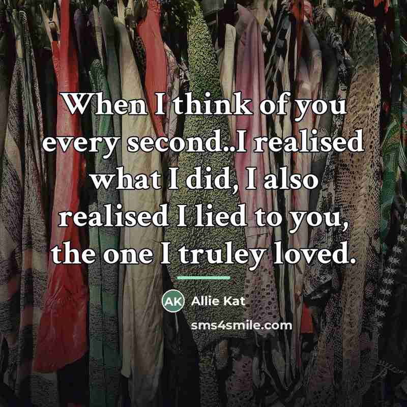“When I think of you every second..I realised what I…” quote by Allie Kat