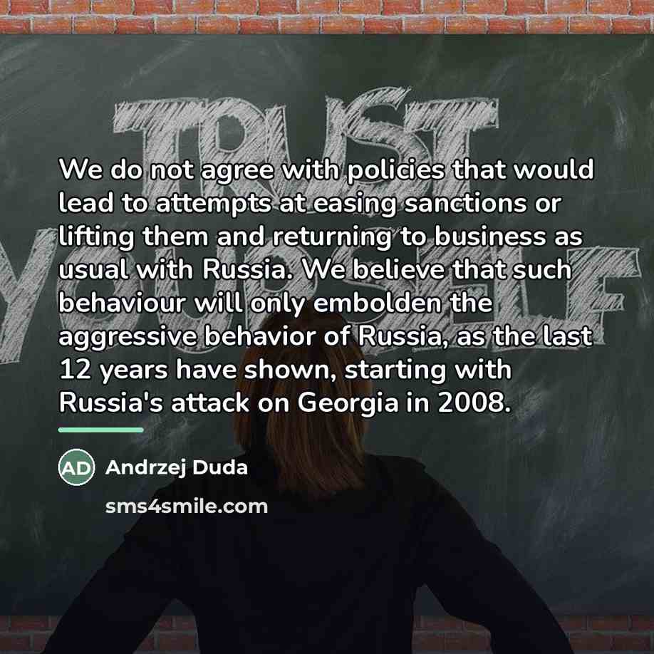 “We do not agree with policies that would lead to…” quote by Andrzej Duda