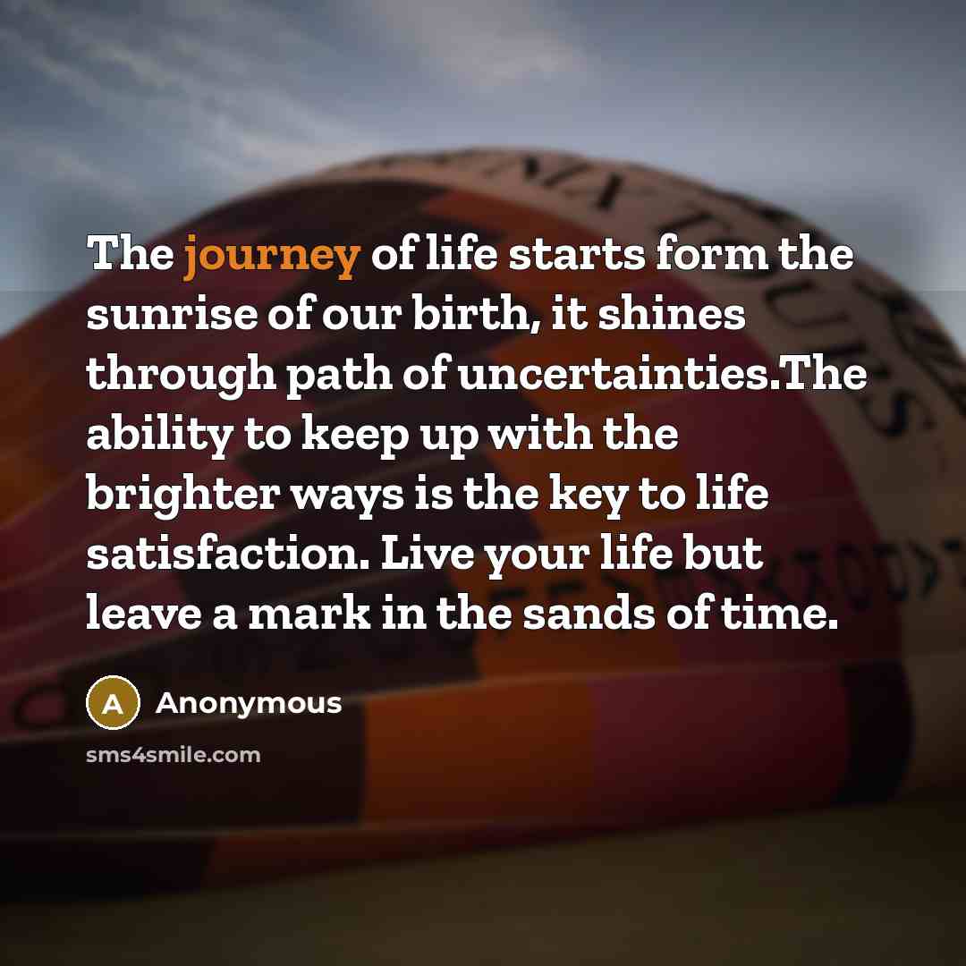 “The journey of life starts form the sunrise of our…” quote by Anonymous