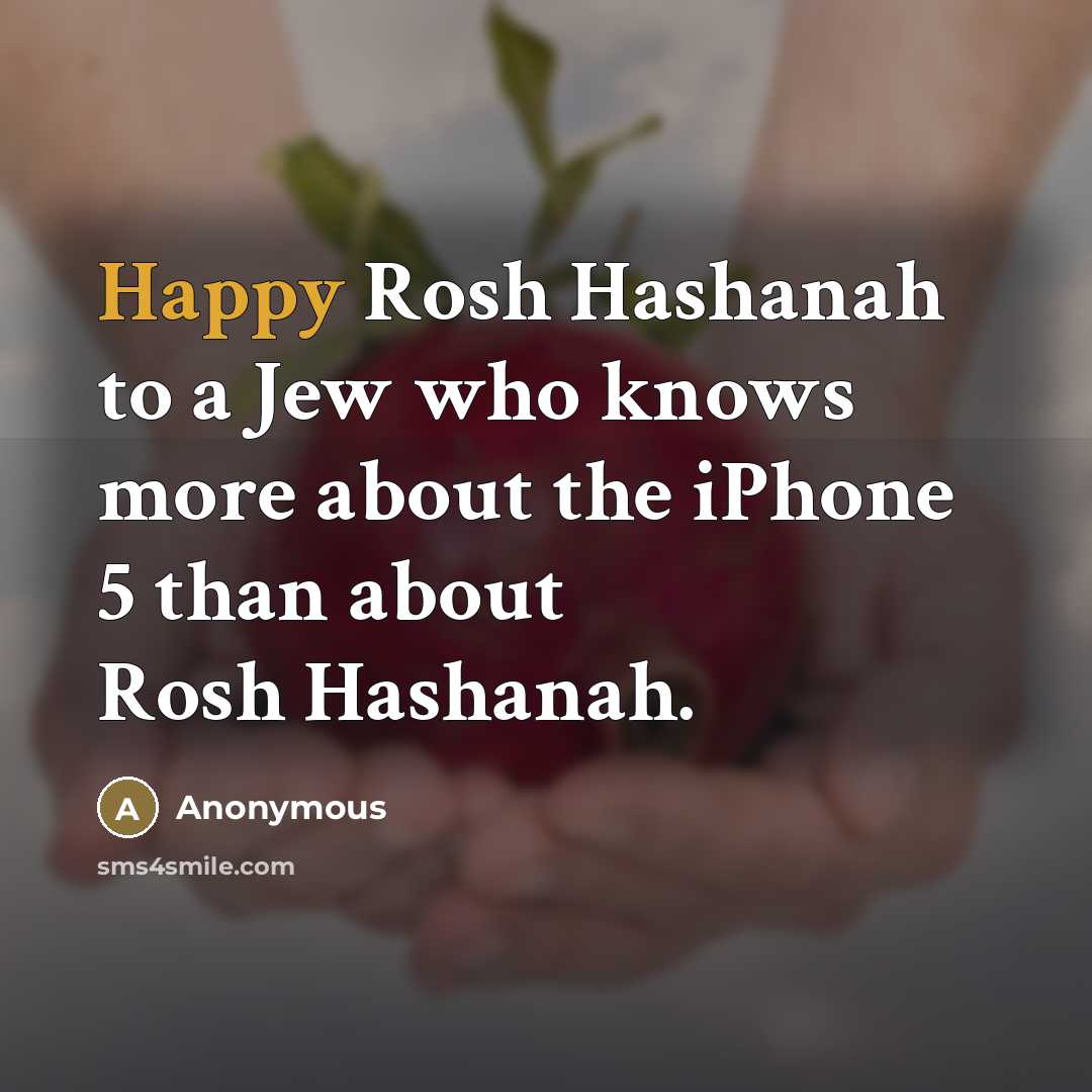 “Happy Rosh Hashanah to a Jew who knows more about…” quote by Anonymous