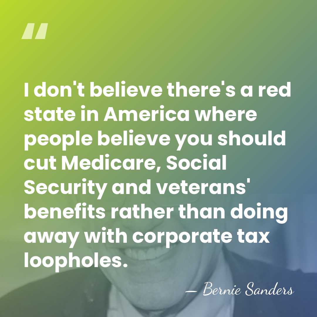 I don't believe there's a red state in America where people believe&hellip; - Bernie Sanders