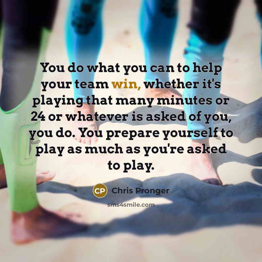 “You do what you can to help your team win,…” quote by Chris Pronger