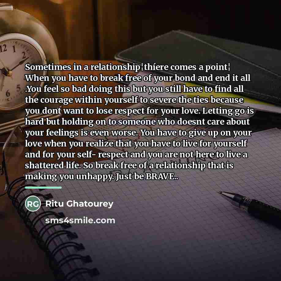“Sometimes in a relationship¦thíere comes a point¦ When you have…” quote by Ritu Ghatourey