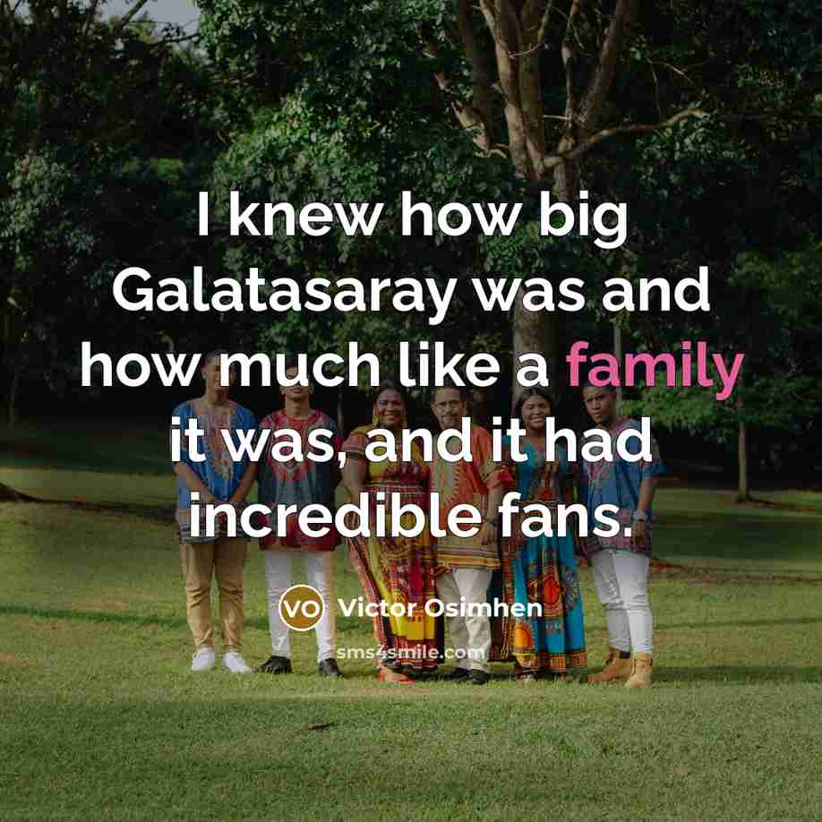 “I knew how big Galatasaray was and how much like…” quote by Victor Osimhen