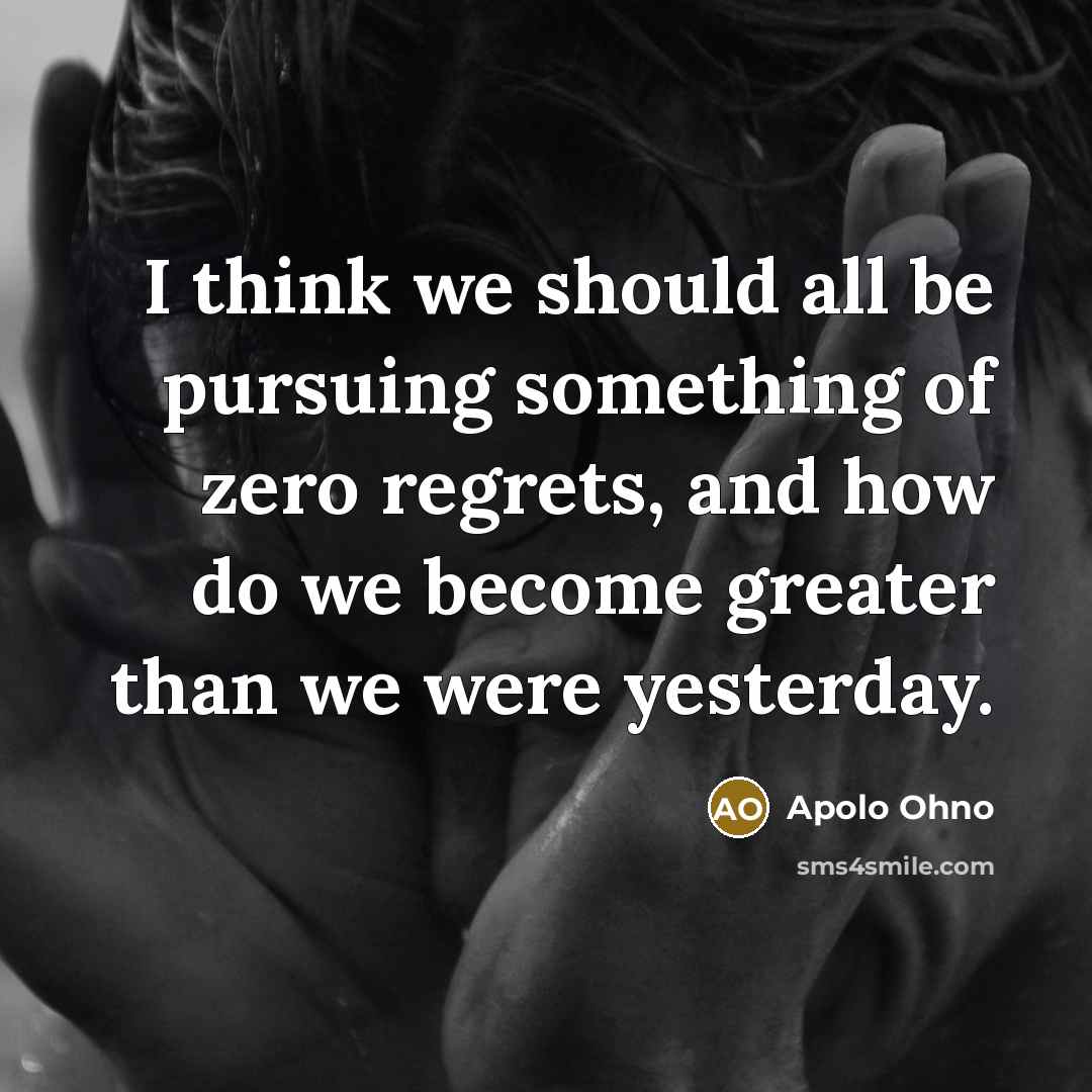 “I think we should all be pursuing something of zero…” quote by Apolo Ohno