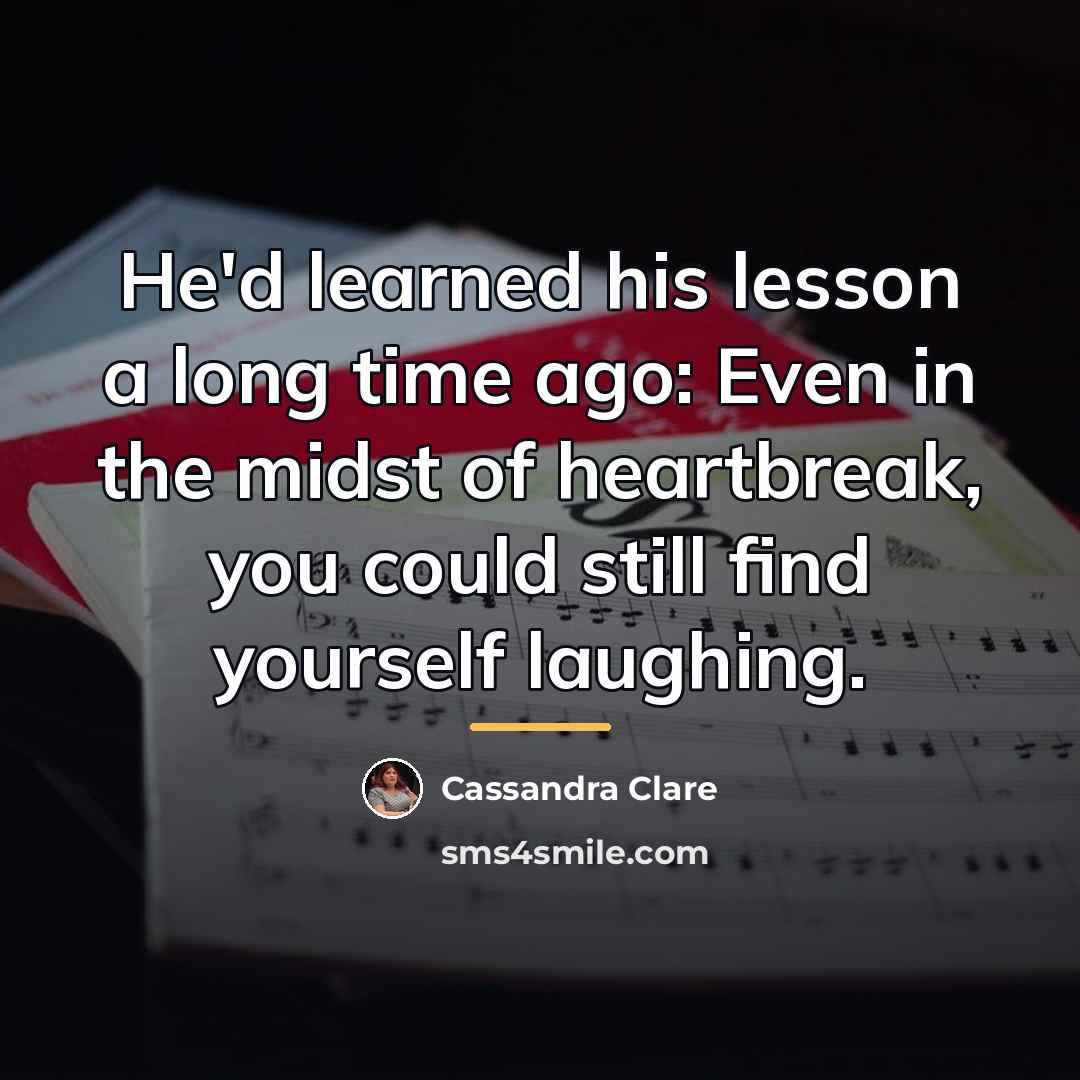 “He'd learned his lesson a long time ago: Even in…” quote by Cassandra Clare