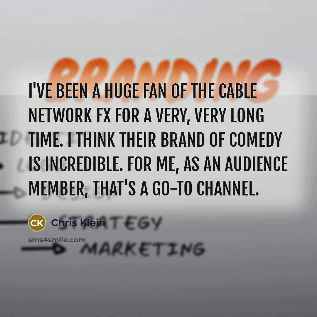 “I've been a huge fan of the cable network FX…” quote by Chris Klein