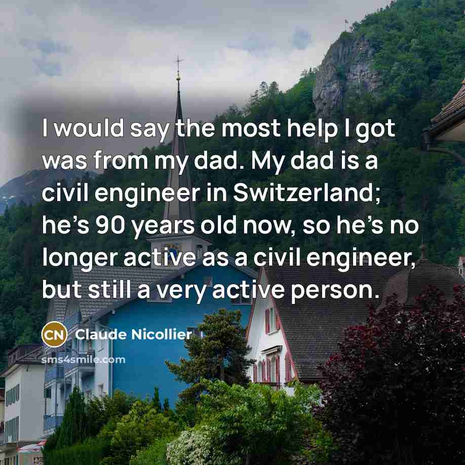 “I would say the most help I got was from…” quote by Claude Nicollier