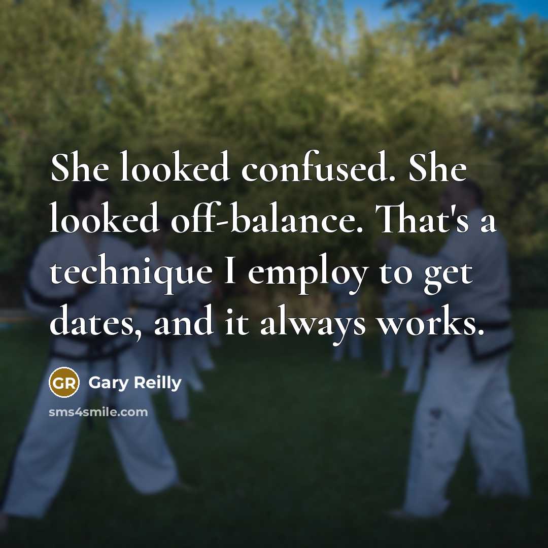 “She looked confused. She looked off-balance. That's a technique I…” quote by Gary Reilly