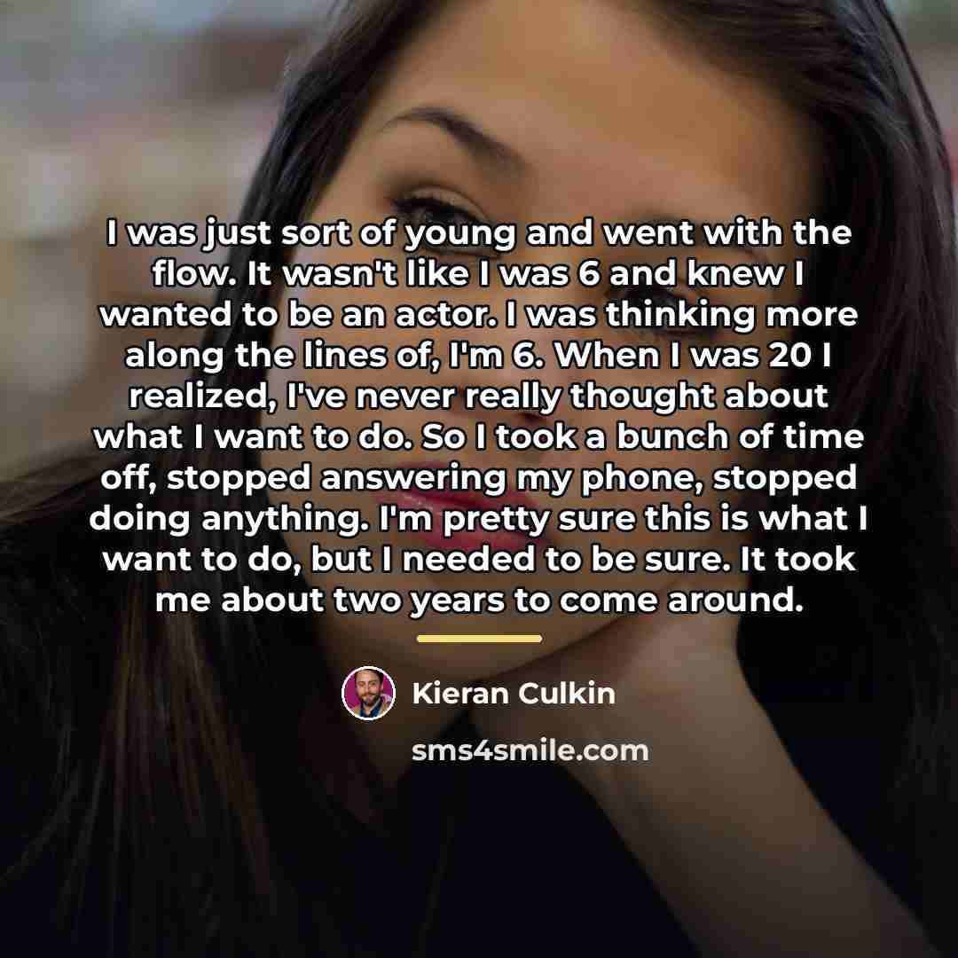 “I was just sort of young and went with the…” quote by Kieran Culkin