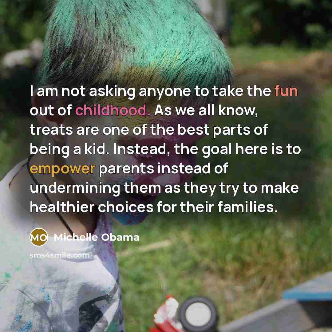“I am not asking anyone to take the fun out…” quote by Michelle Obama