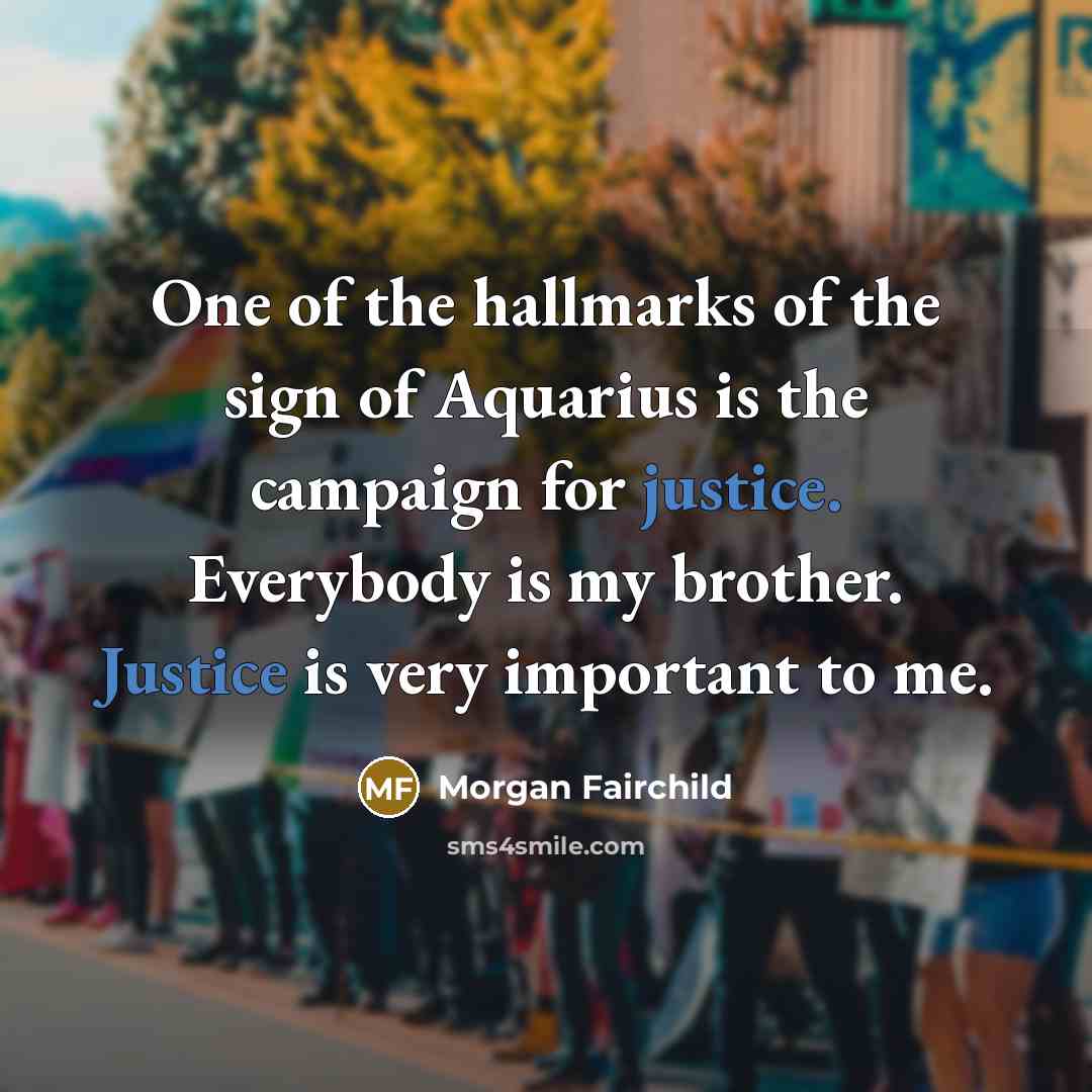 “One of the hallmarks of the sign of Aquarius is…” quote by Morgan Fairchild