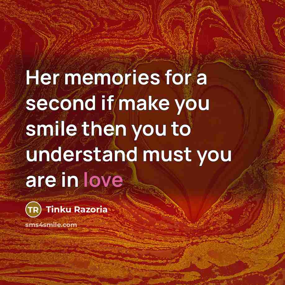 “Her memories for a second if make you smile then…” quote by Tinku Razoria