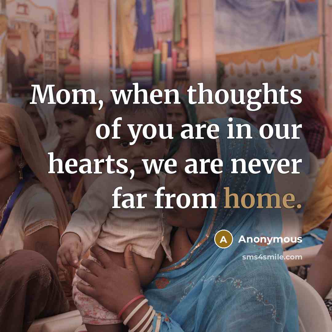 “Mom, when thoughts of you are in our hearts, we…” quote by Anonymous