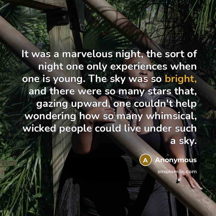 “It was a marvelous night, the sort of night one…” quote by Anonymous