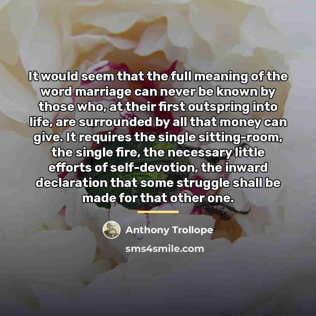 “It would seem that the full meaning of the word…” quote by Anthony Trollope