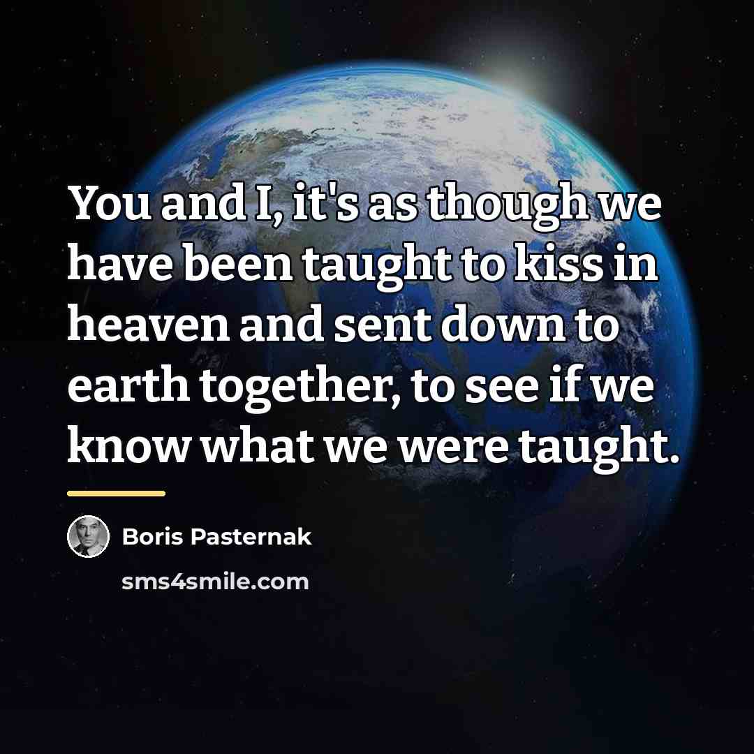 “You and I, it's as though we have been taught…” quote by Boris Pasternak