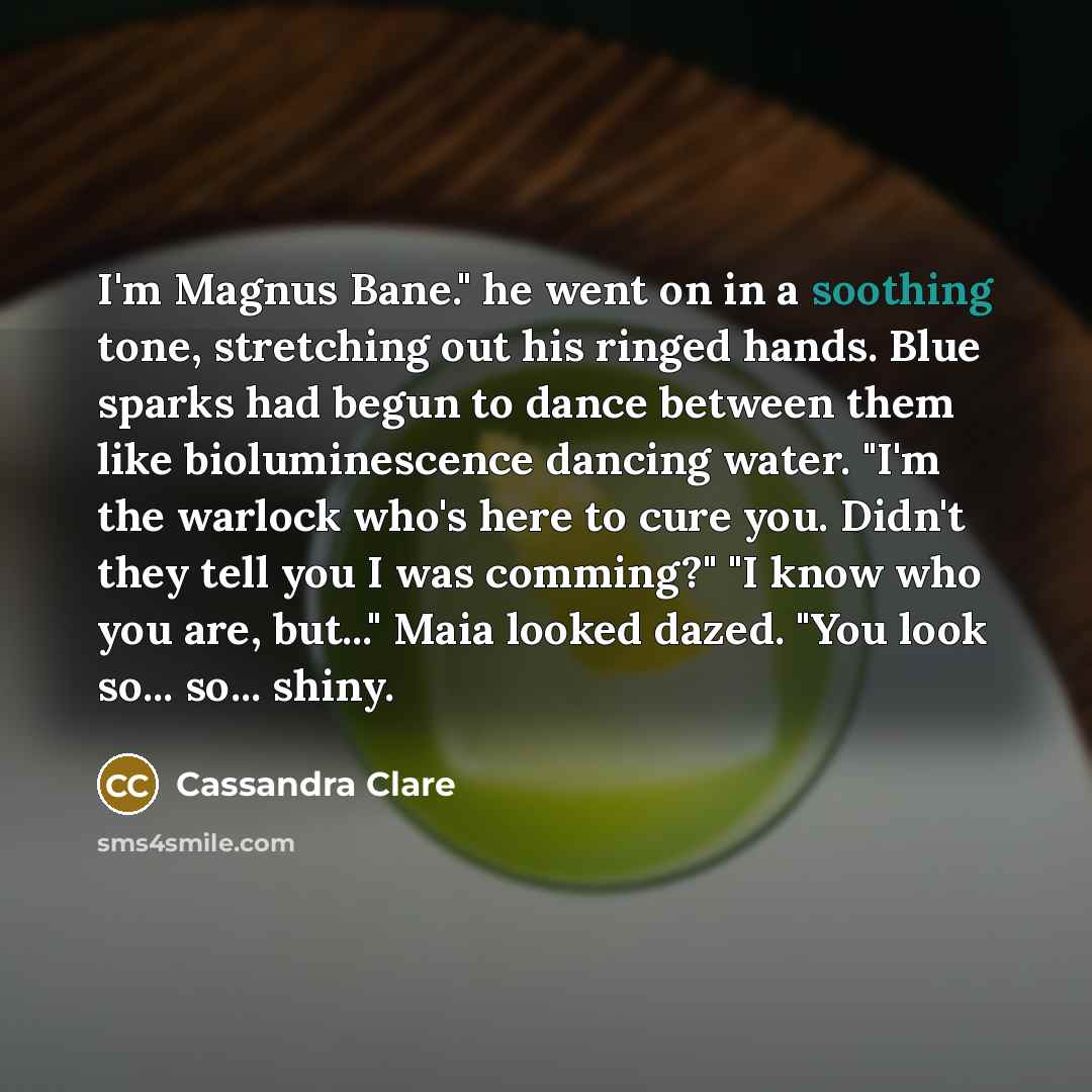 “I'm Magnus Bane." he went on in a soothing tone,…” quote by Cassandra Clare