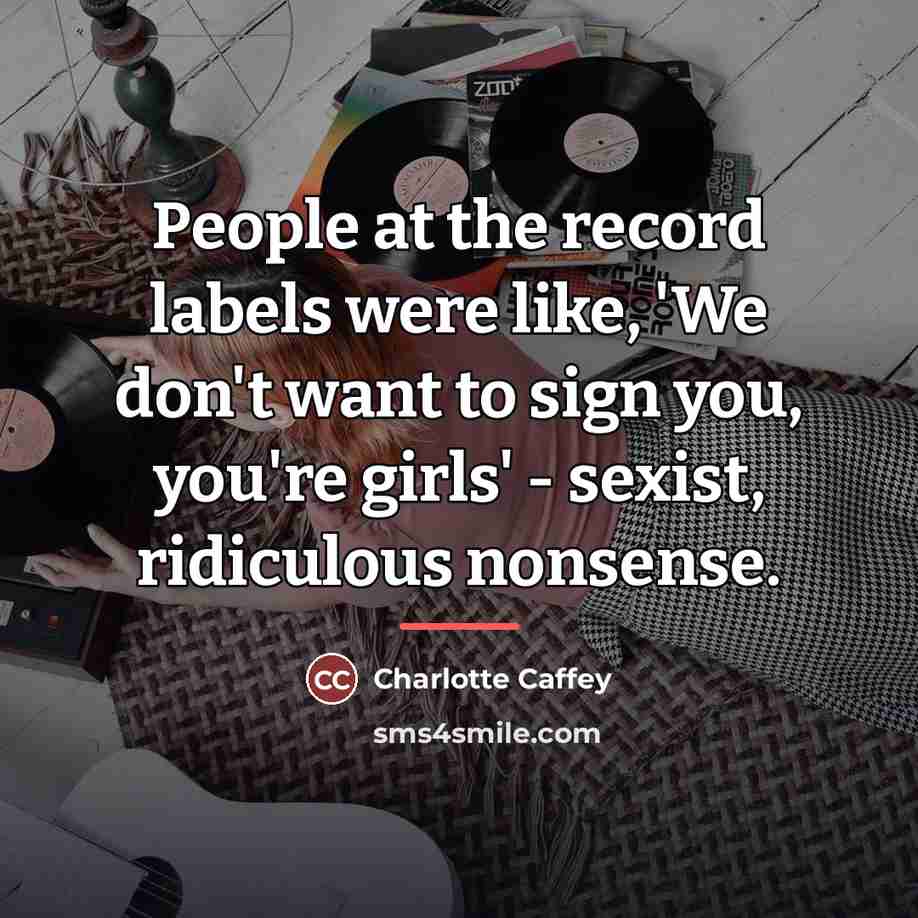 “People at the record labels were like, 'We don't want…” quote by Charlotte Caffey
