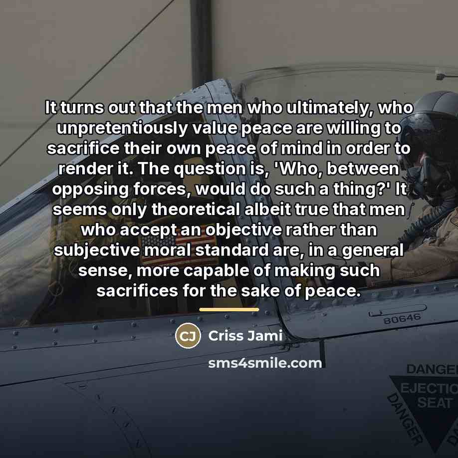“It turns out that the men who ultimately, who unpretentiously…” quote by Criss Jami