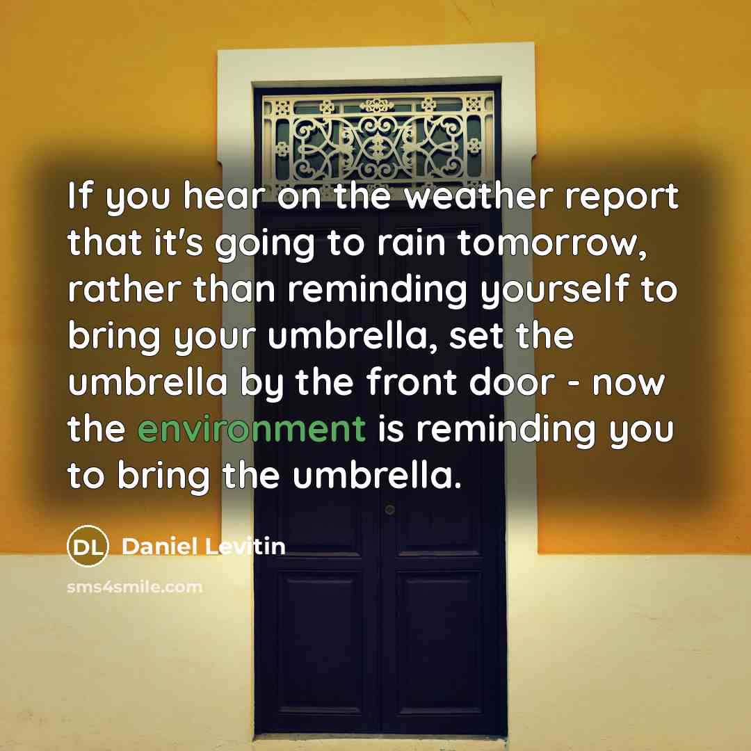 “If you hear on the weather report that it's going…” quote by Daniel Levitin