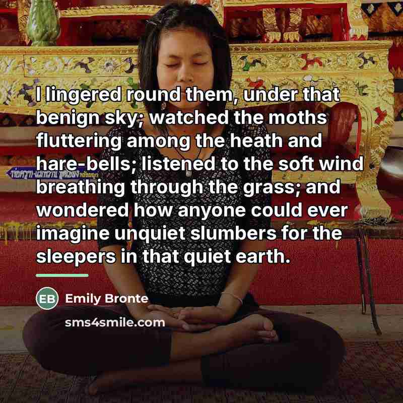 “I lingered round them, under that benign sky; watched the…” quote by Emily Bronte