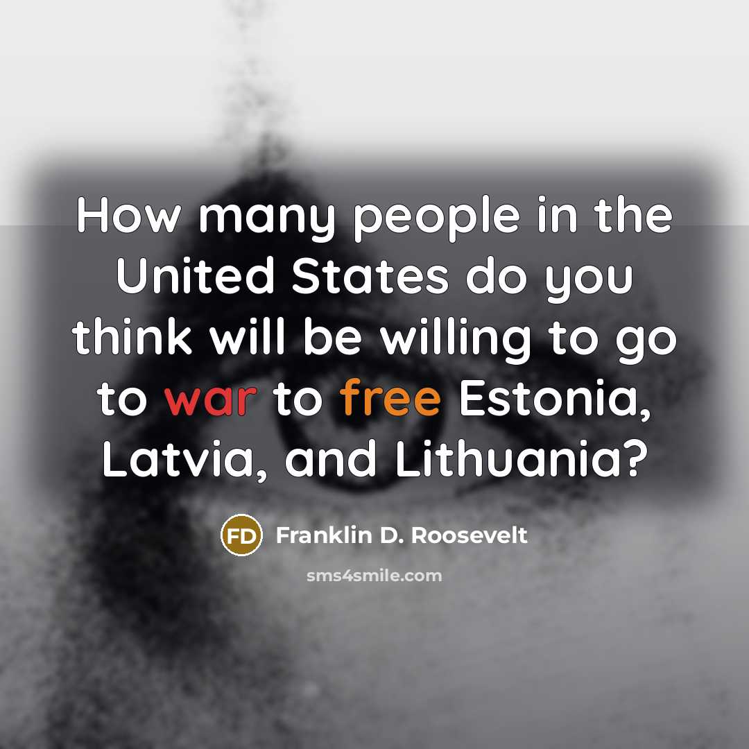 “How many people in the United States do you think…” quote by Franklin D. Roosevelt