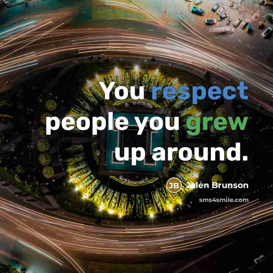 “You respect people you grew up around.…” quote by Jalen Brunson