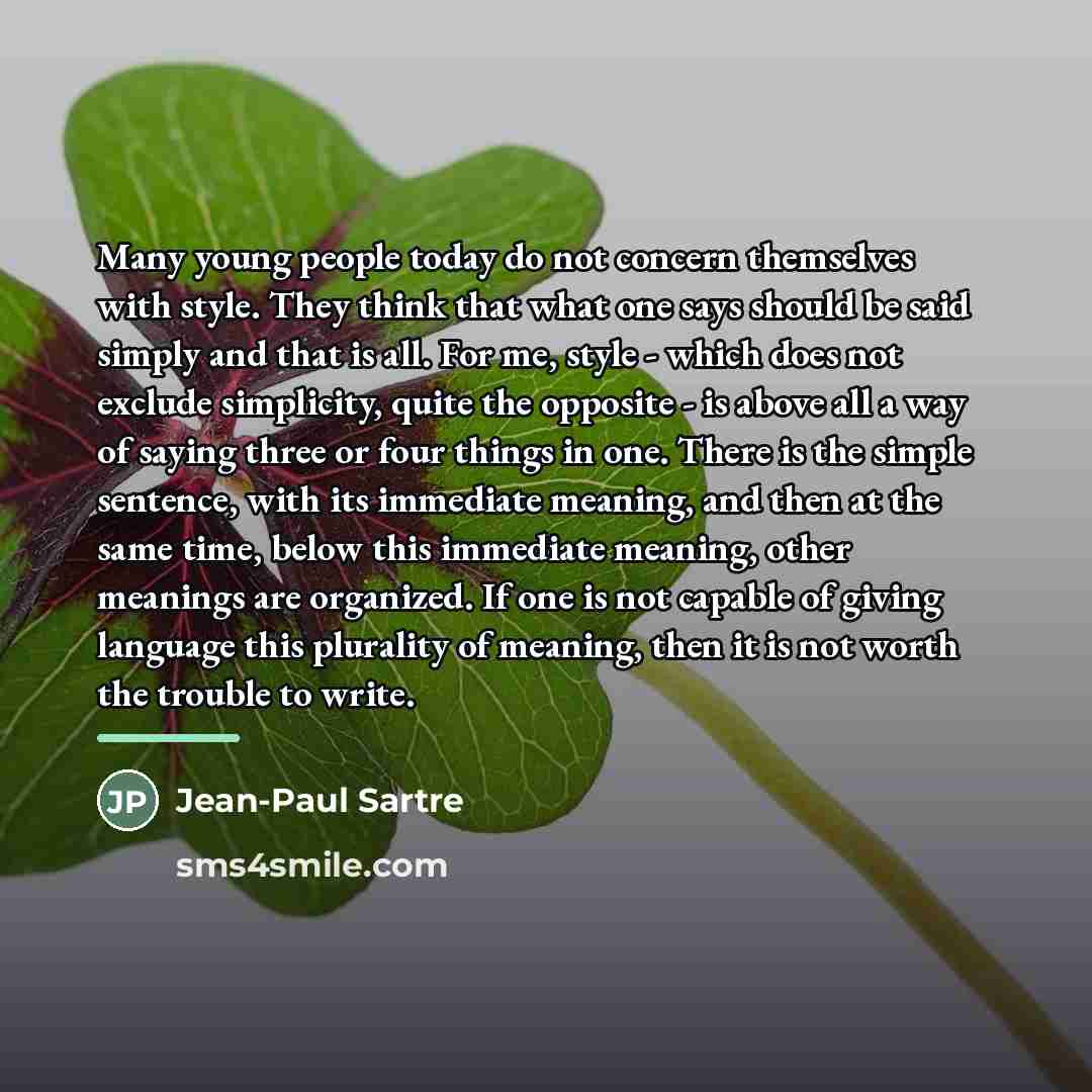 “Many young people today do not concern themselves with style.…” quote by Jean-Paul Sartre