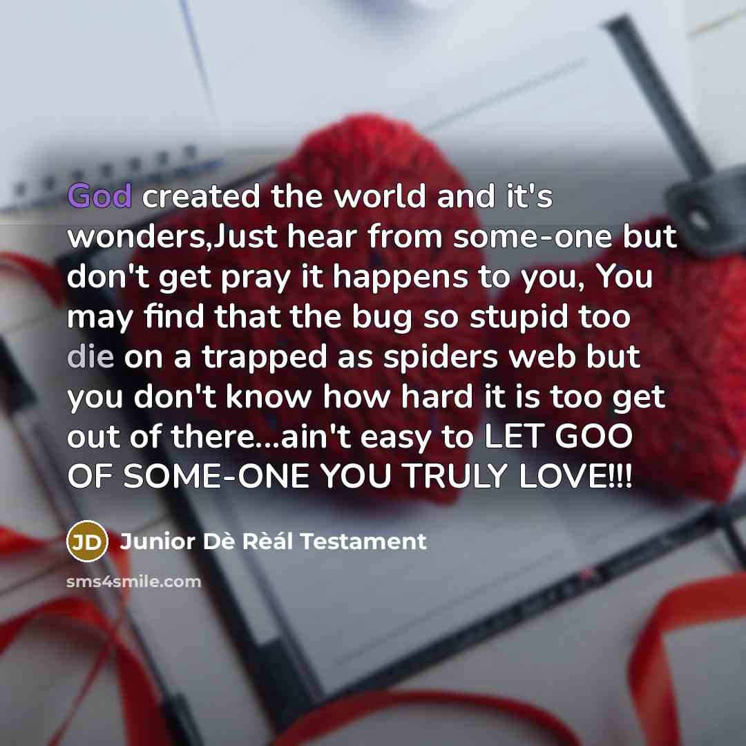 “God created the world and it's wonders,Just hear from some-one…” quote by Junior Dè Rèál Testament