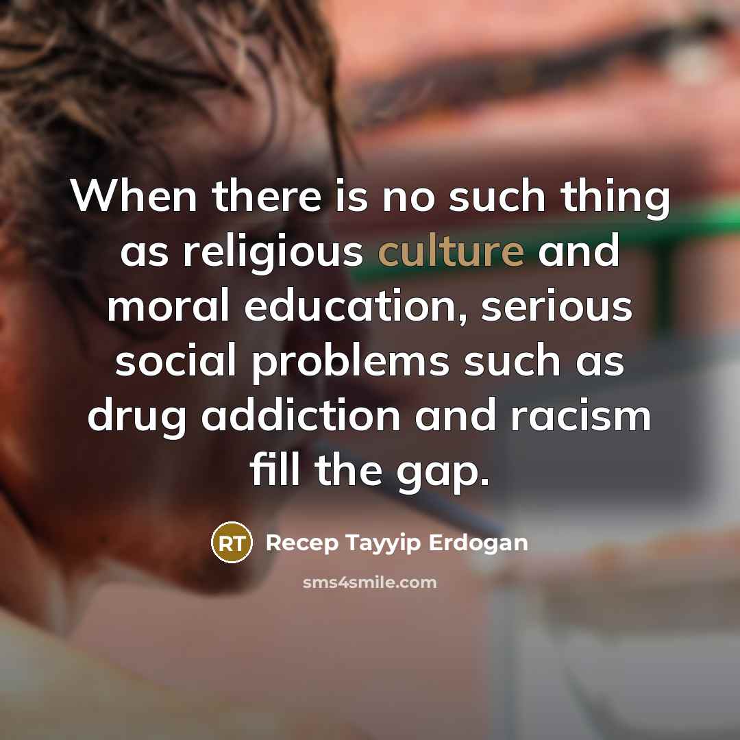 “When there is no such thing as religious culture and…” quote by Recep Tayyip Erdogan
