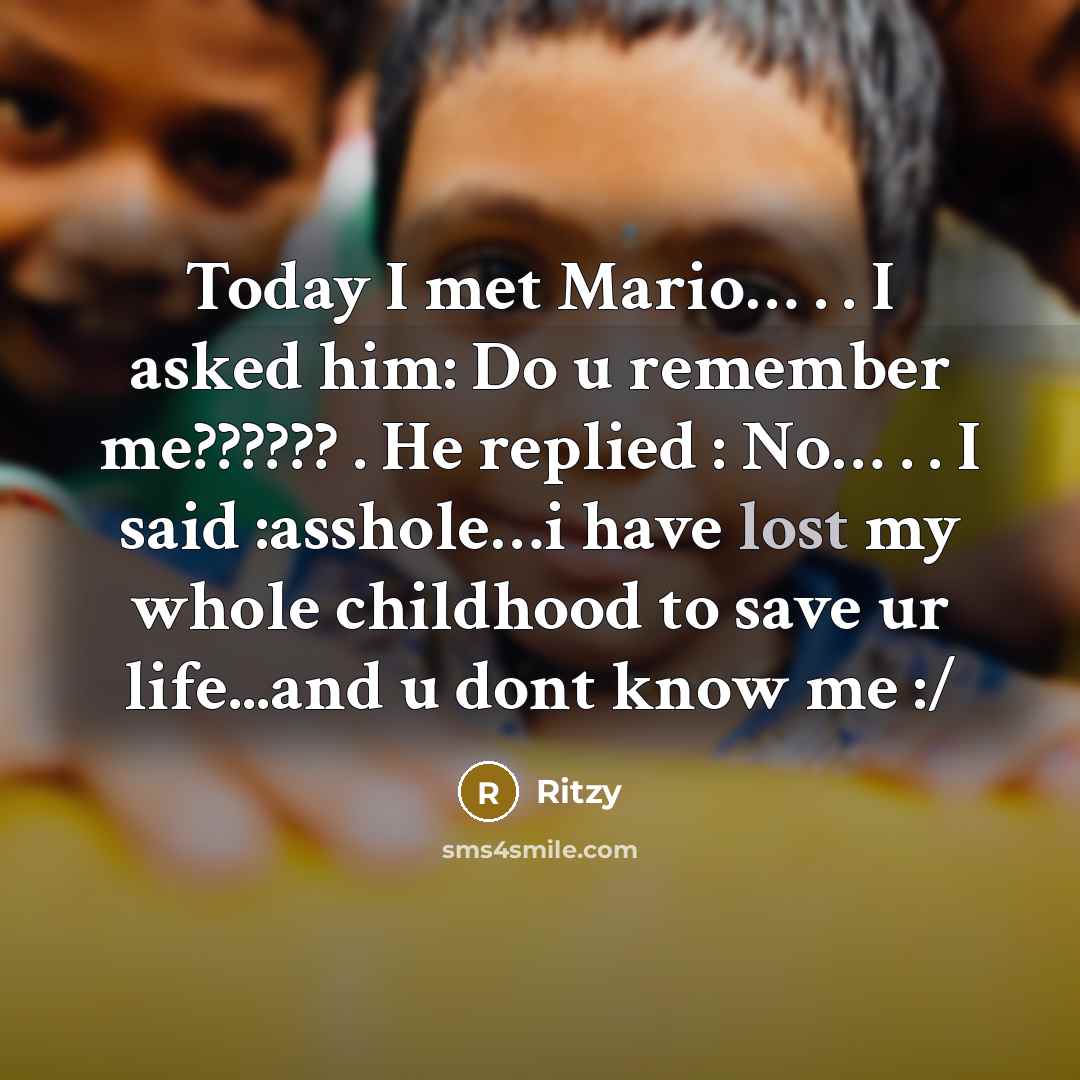 “Today I met Mario...... . . I asked him: Do…” quote by Ritzy