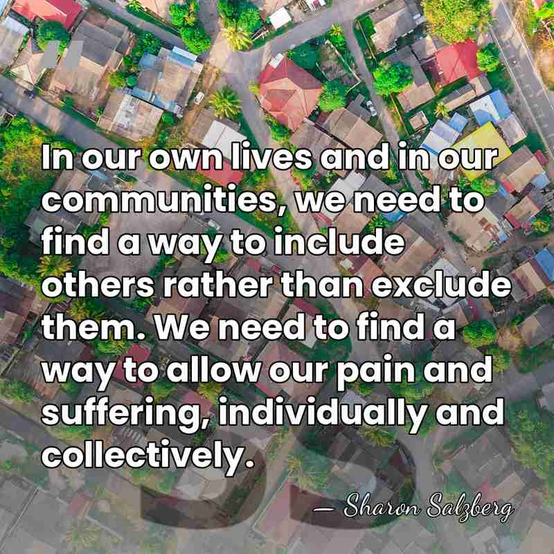 In our own lives and in our communities, we need to find&hellip; - Sharon Salzberg