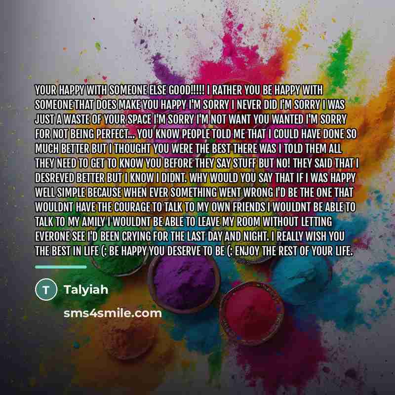 “Your happy with someone else GOOD!!!!! I rather you be…” quote by Talyiah