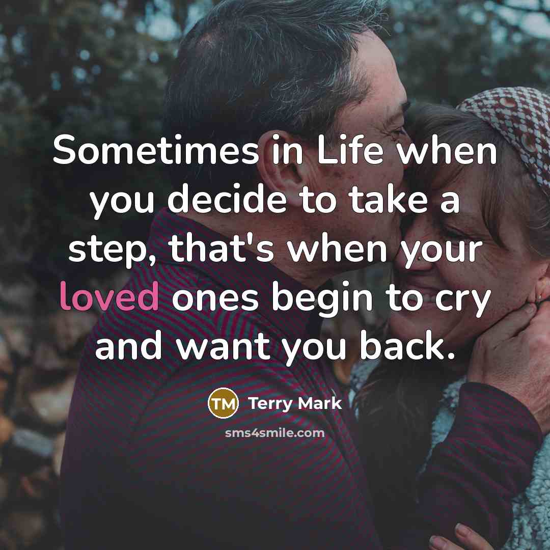“Sometimes in Life when you decide to take a step,…” quote by Terry Mark