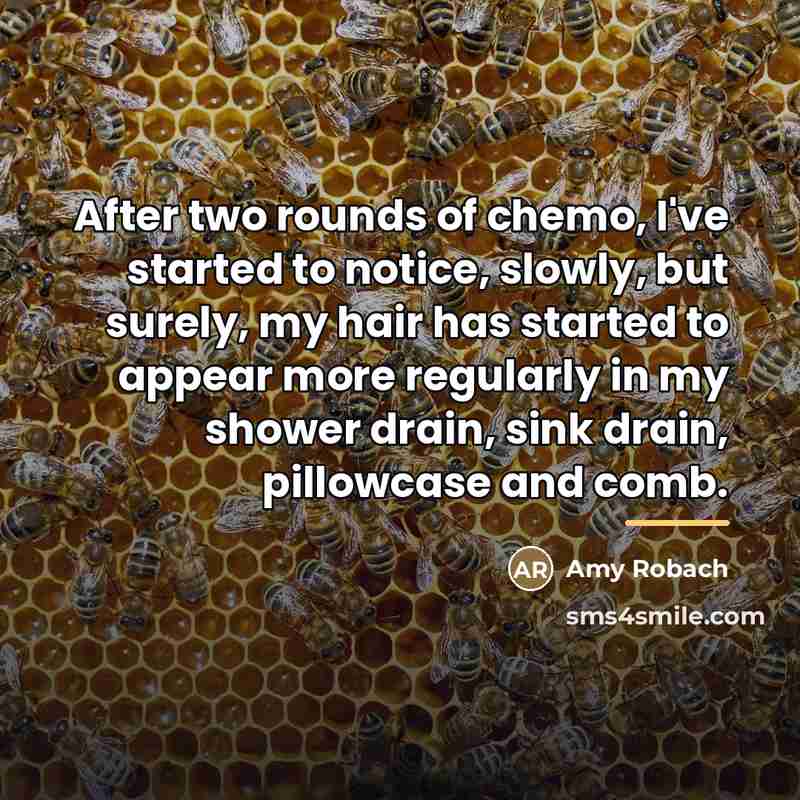 “After two rounds of chemo, I've started to notice, slowly,…” quote by Amy Robach