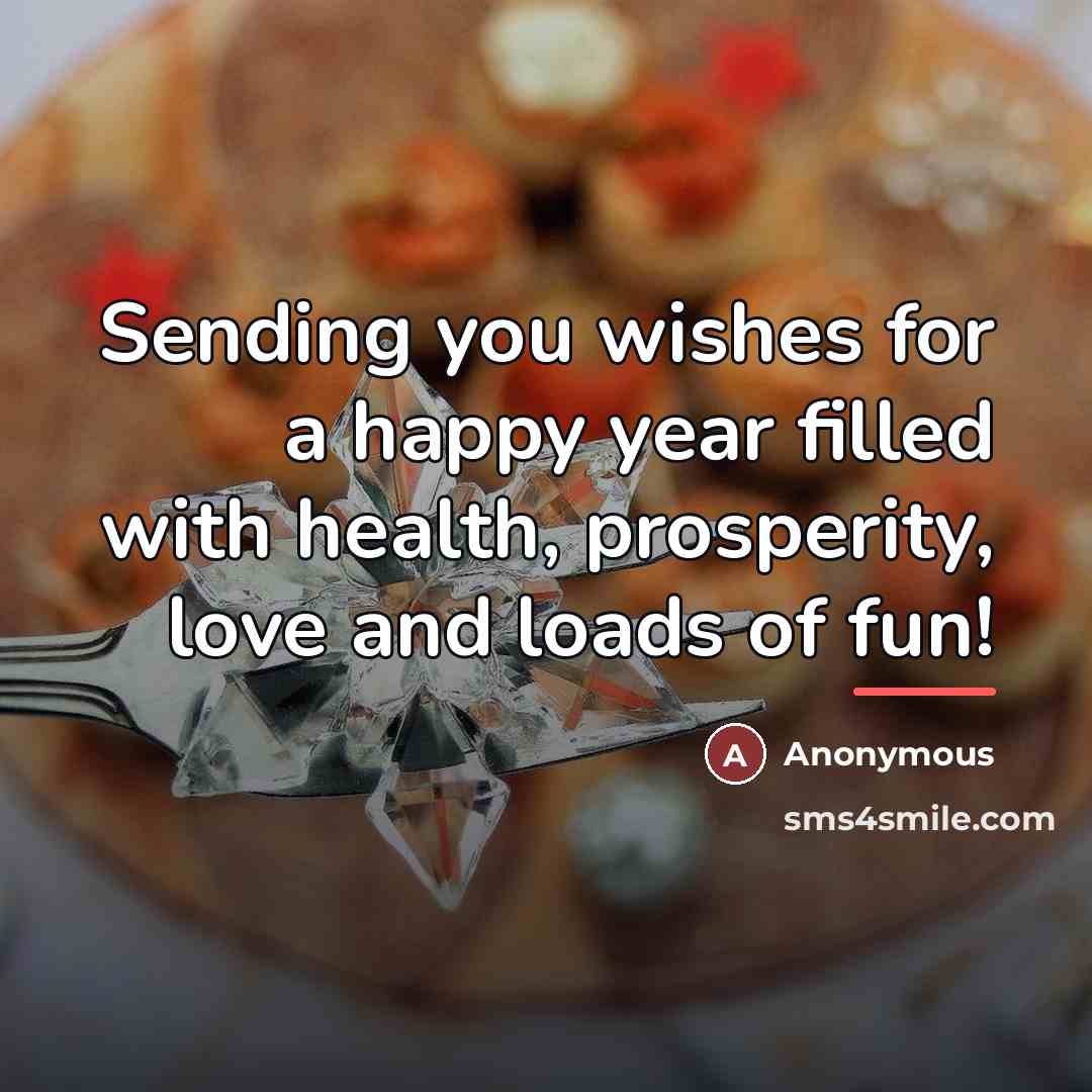 “Sending you wishes for a happy year filled with health,…” quote by Anonymous