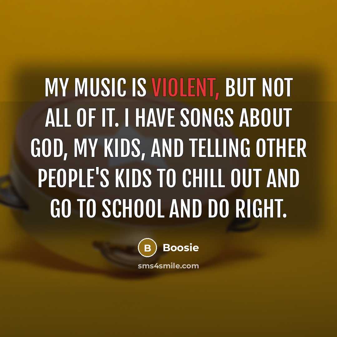 “My music is violent, but not all of it. I…” quote by Boosie
