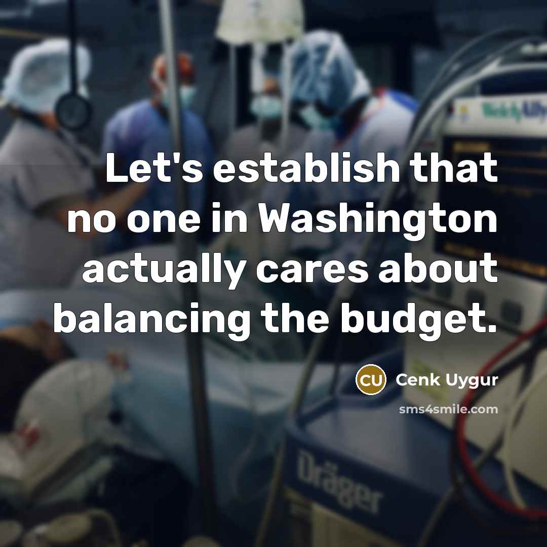 “Let's establish that no one in Washington actually cares about…” quote by Cenk Uygur