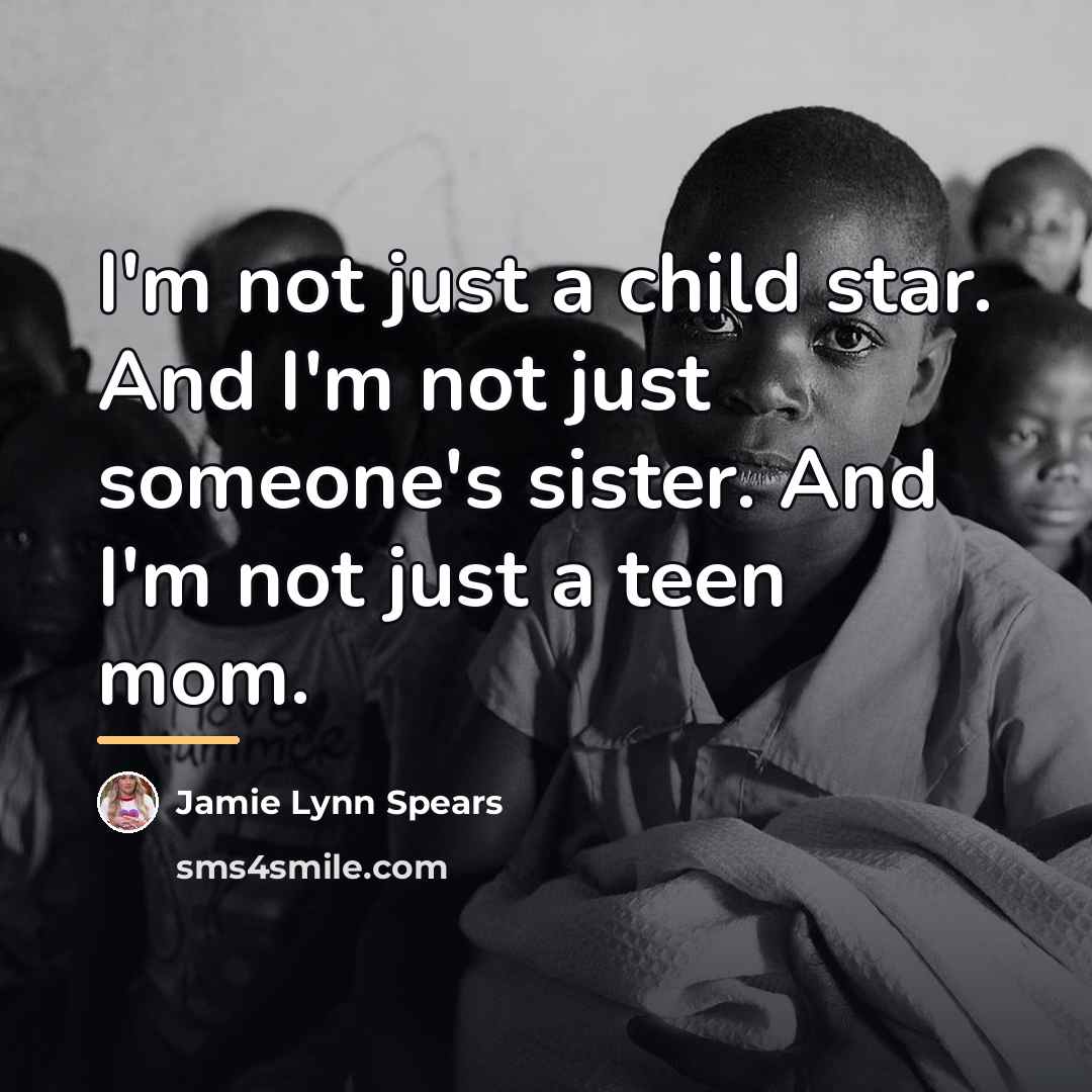 “I'm not just a child star. And I'm not just…” quote by Jamie Lynn Spears